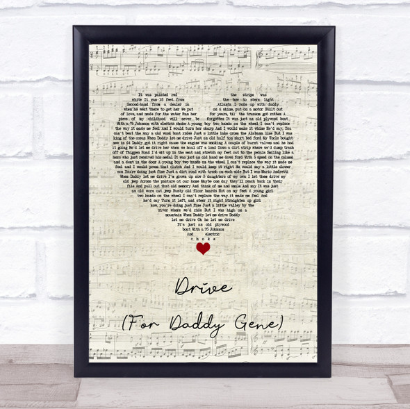 Alan Jackson Drive (For Daddy Gene) Script Heart Song Lyric Quote Music Framed Print