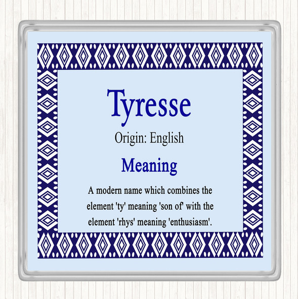 Tyresse Name Meaning Coaster Blue