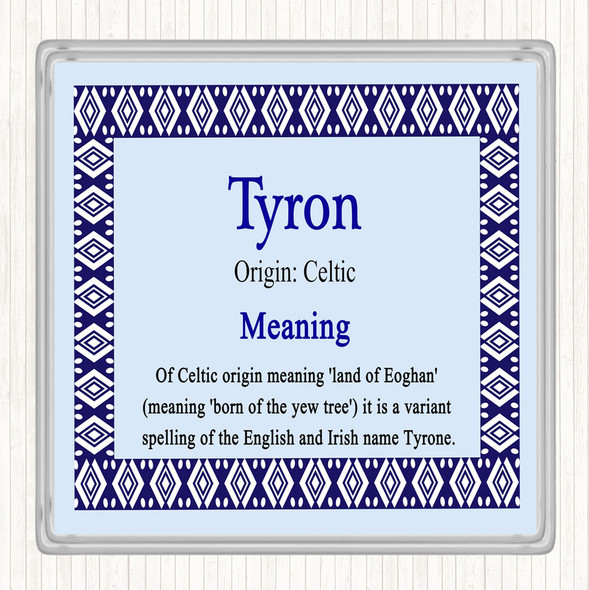 Tyron Name Meaning Coaster Blue