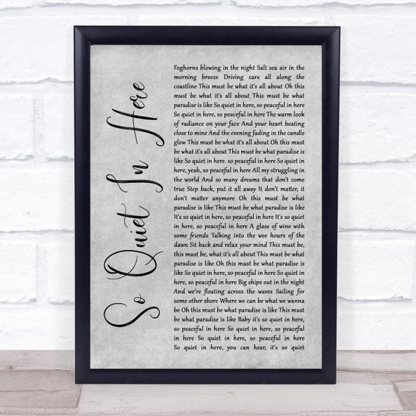 Van Morrison So Quiet In Here Grey Rustic Script Song Lyric Quote Music Framed Print