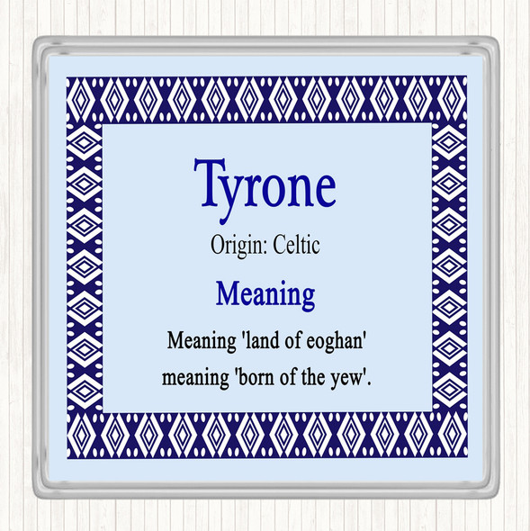 Tyrone Name Meaning Coaster Blue