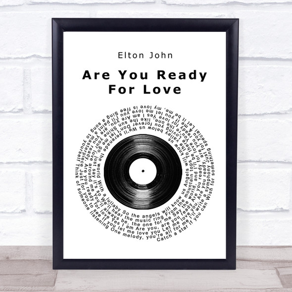 Elton John Are You Ready For Love Vinyl Record Song Lyric Quote Music Framed Print