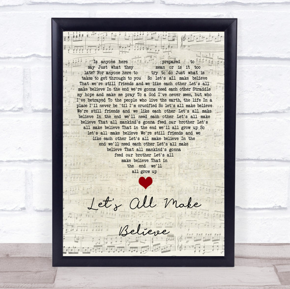 Oasis Let's All Make Believe Script Heart Song Lyric Quote Music Framed Print
