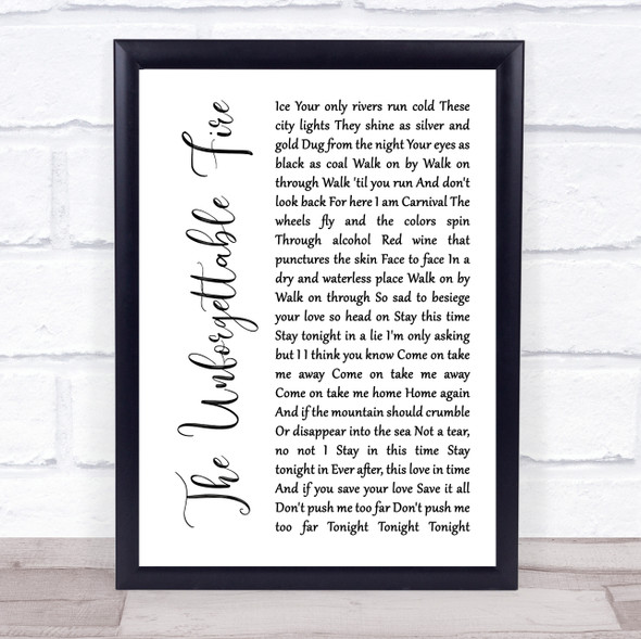 U2 The Unforgettable Fire White Script Song Lyric Quote Music Framed Print