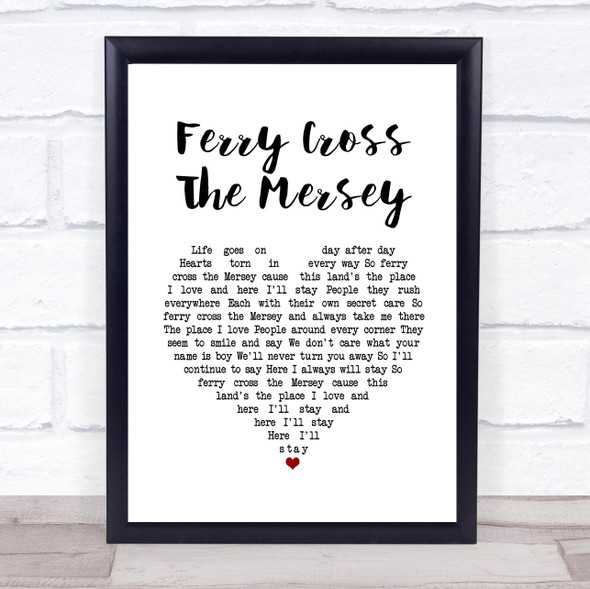 Gerry & The Pacemakers Ferry Cross The Mersey White Heart Song Lyric Quote Music Framed Print