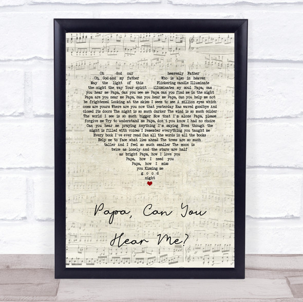 Barbra Streisand Papa, Can You Hear Me Script Heart Song Lyric Quote Music Framed Print