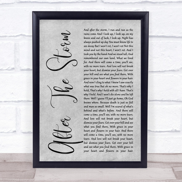 Mumford & Sons After The Storm Grey Rustic Script Song Lyric Quote Music Framed Print
