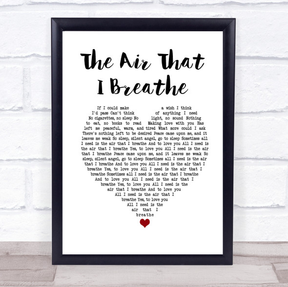 The Hollies The Air That I Breathe White Heart Song Lyric Quote Music Framed Print