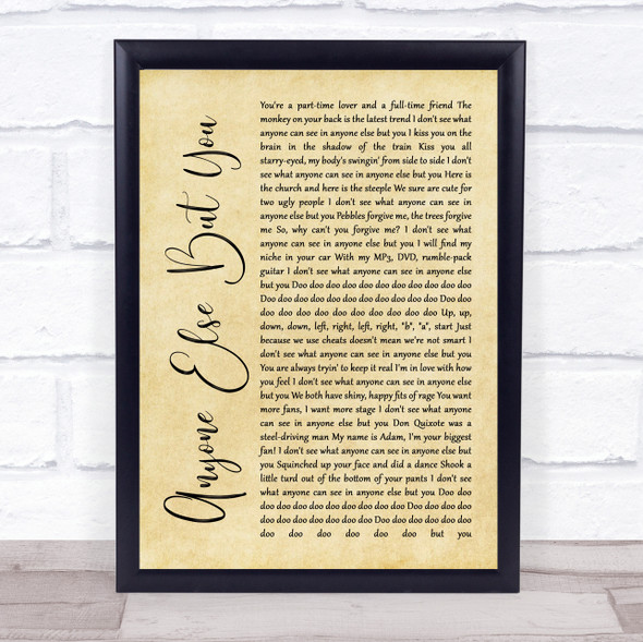 The Moldy Peaches Anyone Else But You Rustic Script Song Lyric Quote Music Framed Print