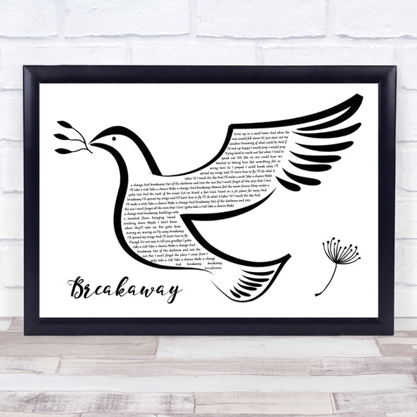 Kelly Clarkson Breakaway Black & White Dove Bird Song Lyric Quote Music Framed Print