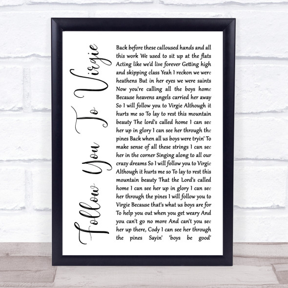 Tyler Childers Follow You To Virgie White Script Song Lyric Quote Music Framed Print