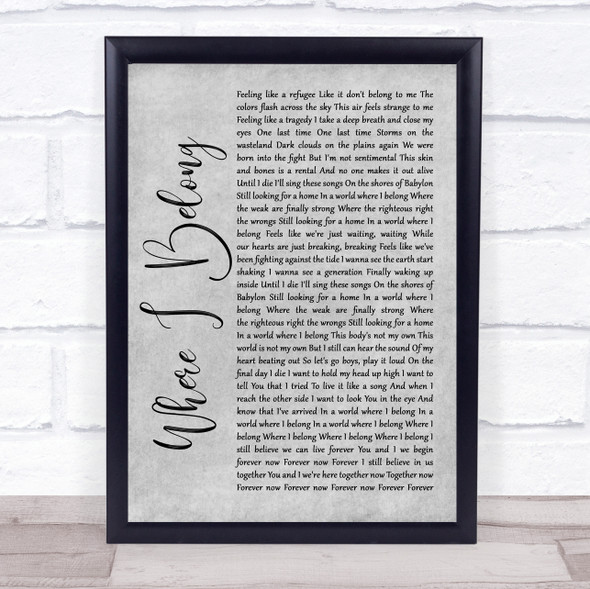 Switchfoot Where I Belong Grey Rustic Script Song Lyric Quote Music Framed Print