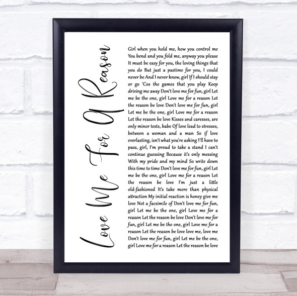 Boyzone Love Me For A Reason White Script Song Lyric Quote Music Framed Print