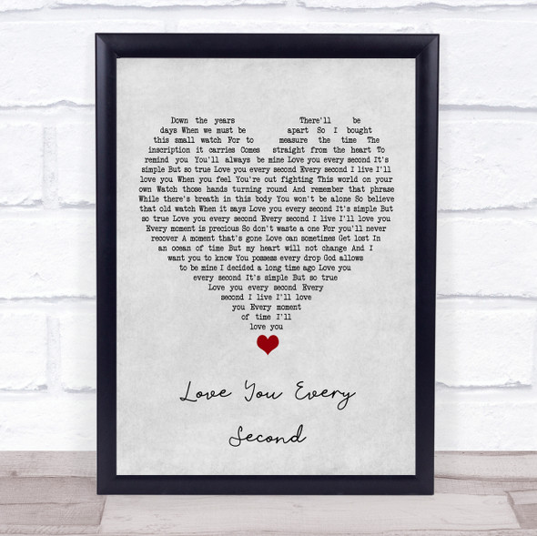 Charlie Landsborough Love You Every Second Grey Heart Song Lyric Quote Music Framed Print