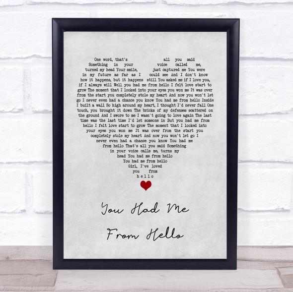 Kenny Chesney You Had Me From Hello Grey Heart Song Lyric Quote Music Framed Print
