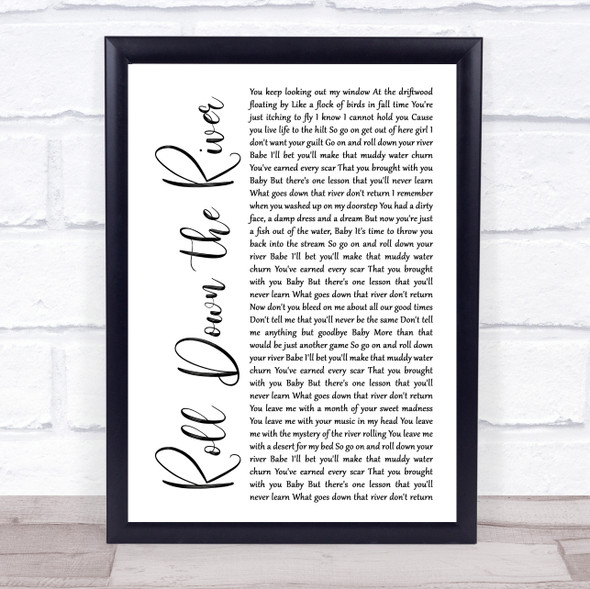 Harry Chapin Roll Down the River White Script Song Lyric Quote Music Framed Print
