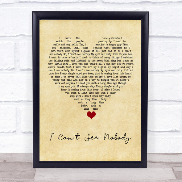 Bee Gees I Can't See Nobody Vintage Heart Song Lyric Quote Music Framed Print