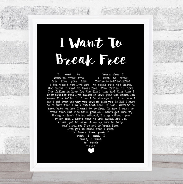 Queen I Want To Break Free Black Heart Song Lyric Quote Music Framed Print