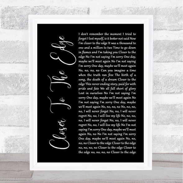 Thirty Seconds To Mars Closer To The Edge Black Script Song Lyric Quote Music Framed Print