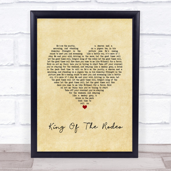 Kings Of Leon King Of The Rodeo Vintage Heart Song Lyric Quote Music Framed Print
