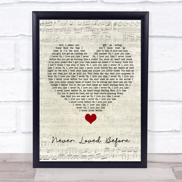 Alan Jackson Never Loved Before Script Heart Song Lyric Quote Music Framed Print