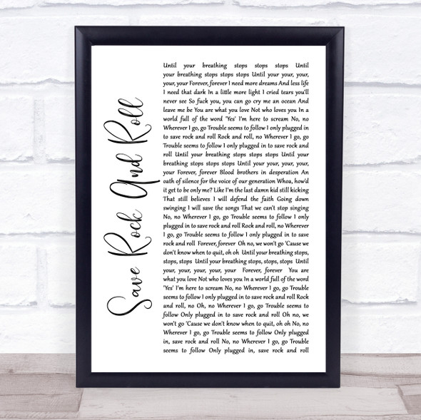 Fall Out Boy Save Rock And Roll White Script Song Lyric Quote Music Framed Print