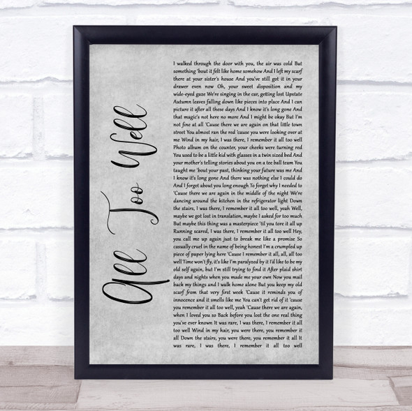 Taylor Swift All Too Well Grey Rustic Script Song Lyric Quote Music Framed Print