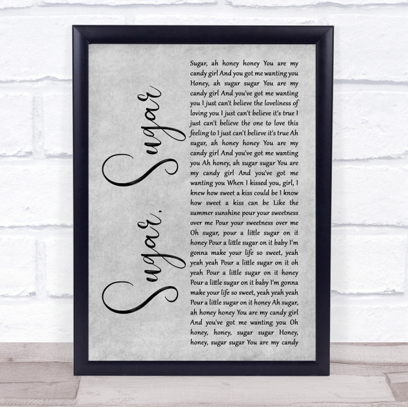 The Archies Sugar, Sugar Grey Rustic Script Song Lyric Quote Music Framed Print