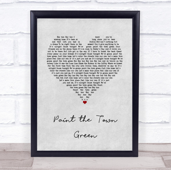 The Script Paint the Town Green Grey Heart Song Lyric Quote Music Framed Print