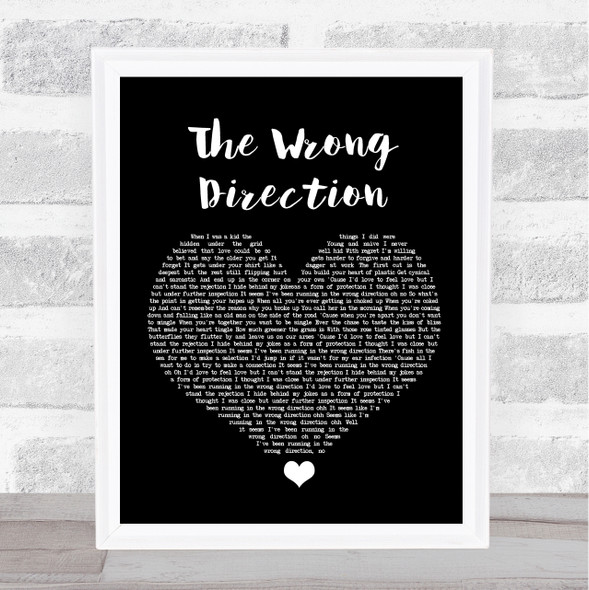 Passenger The Wrong Direction Black Heart Song Lyric Quote Music Framed Print