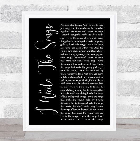 Barry Manilow I Write The Songs Black Script Song Lyric Quote Music Framed Print