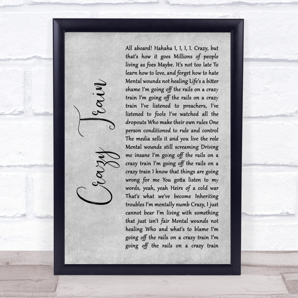 Ozzy Osbourne Crazy Train Grey Rustic Script Song Lyric Quote Music Framed Print