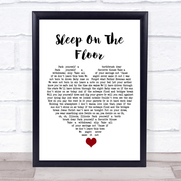 The Lumineers Sleep On The Floor White Heart Song Lyric Quote Music Framed Print