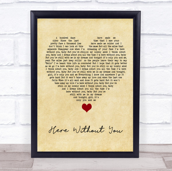 3 Doors Down Here Without You Vintage Heart Song Lyric Quote Music Framed Print