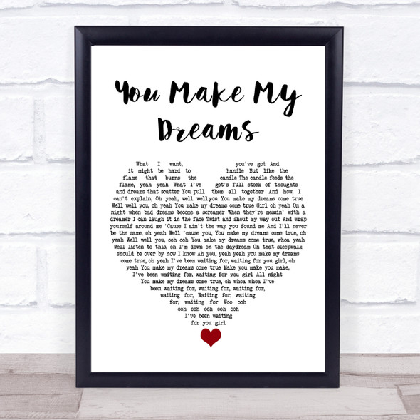 Alex Francis You Make My Dreams White Heart Song Lyric Quote Music Framed Print