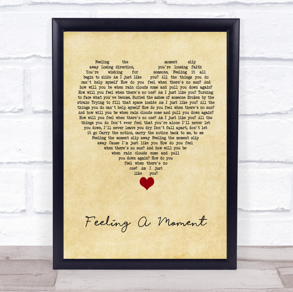 Feeder Feeling A Moment Vintage Heart Song Lyric Quote Music Framed Print