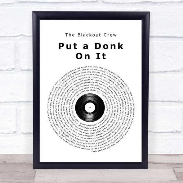The Blackout Crew Put a Donk On It Vinyl Record Song Lyric Quote Music Framed Print