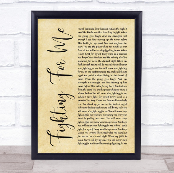 Riley Clemmons Fighting For Me Rustic Script Song Lyric Quote Music Framed Print