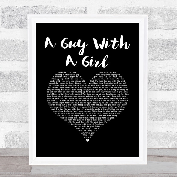 Blake Shelton A Guy With A Girl Black Heart Song Lyric Quote Music Framed Print