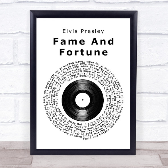 Elvis Presley Fame And Fortune Vinyl Record Song Lyric Quote Music Framed Print