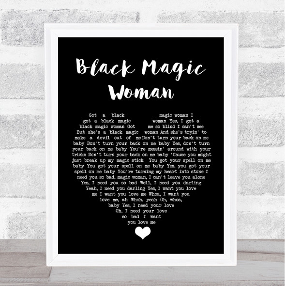 Fleetwood Mac Black Magic Woman Black Heart Song Lyric Quote Music Framed Print