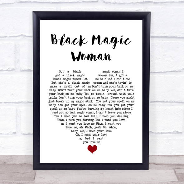 Fleetwood Mac Black Magic Woman White Heart Song Lyric Quote Music Framed Print