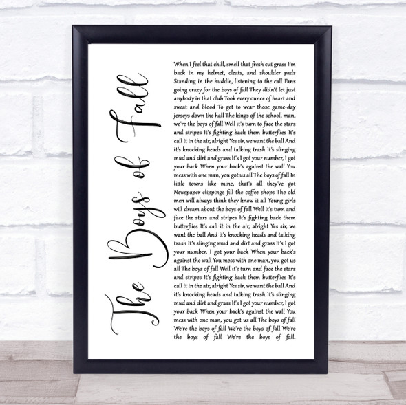 Kenny Chesney The Boys of Fall White Script Song Lyric Quote Music Framed Print