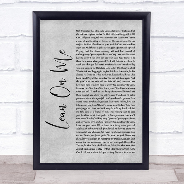 Kirk Franklin Lean On Me Grey Rustic Script Song Lyric Quote Music Framed Print