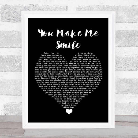 Ernie Halter You Make Me Smile Black Heart Song Lyric Quote Music Framed Print