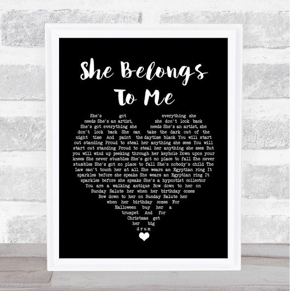 Bob Dylan She Belongs To Me Black Heart Song Lyric Quote Music Framed Print