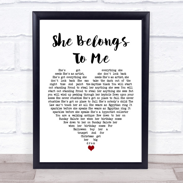 Bob Dylan She Belongs To Me White Heart Song Lyric Quote Music Framed Print