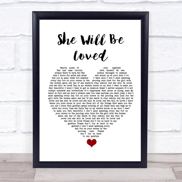 Maroon 5 She Will Be Loved White Heart Song Lyric Quote Music Framed Print