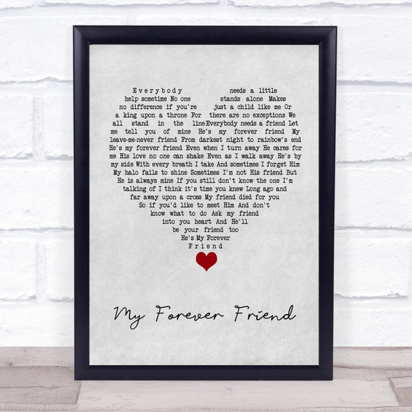 Charlie Landsborough My Forever Friend Grey Heart Song Lyric Quote Music Framed Print