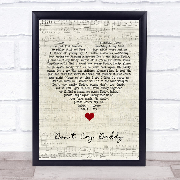 Elvis Presley Don't Cry Daddy Script Heart Song Lyric Quote Music Framed Print